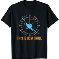 This Is How I Roll Airplane Pilot T-Shirt for Men