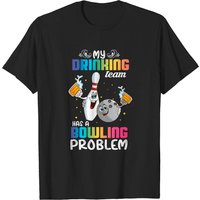 T-shirt Mon Équipe de Boisson a un Problème de Bowling pour Hommes — T-shirts pour hommes