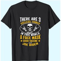 There Are Three Useless Things In This World T-Shirt for Men