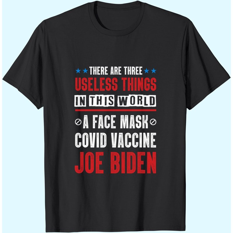 There Are Three Useless Things In This World Quote T-Shirt