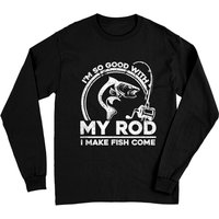 Fisherman I'm So Good With My Rod Sweatshirt for Unisex