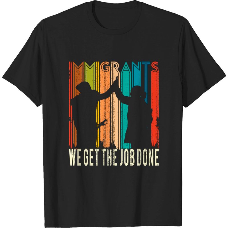 T-shirt pour hommes Immigrants We Get The Job Done — T-shirts pour hommes