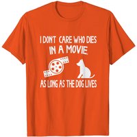 T-shirt I Don't Care Who This In A Movie As Long As Dog Lives Labs — T-shirts pour hommes
