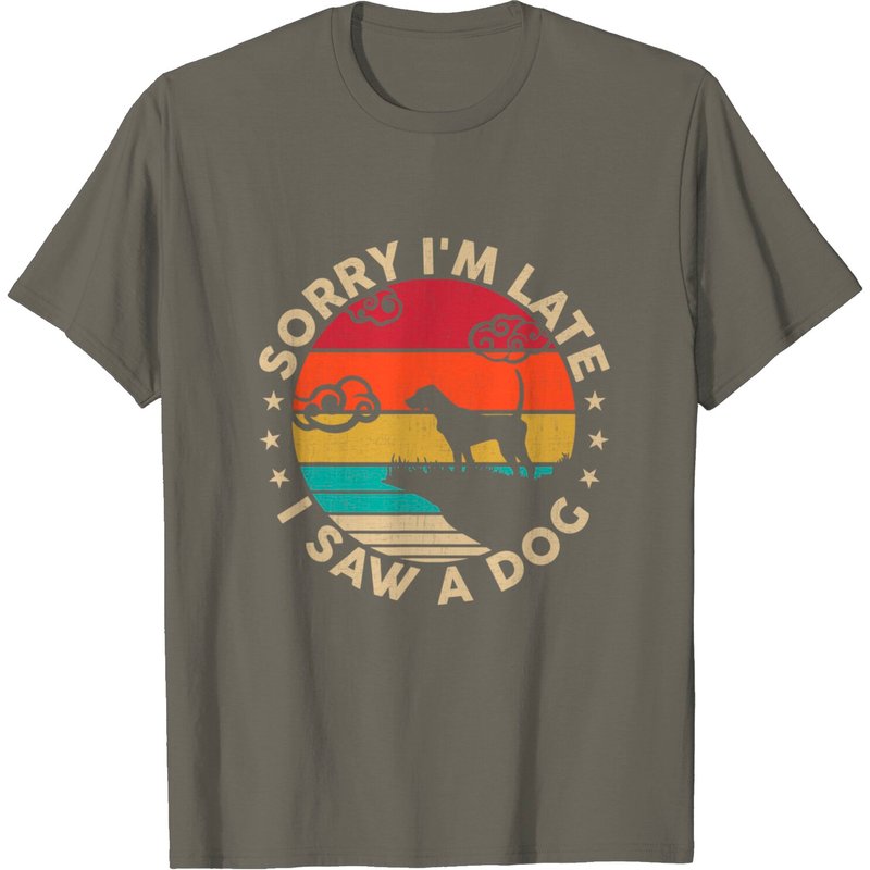 Tu Sorry I'm Late I Saw A Dog Lover Costume Dog Dad T-Shirt — Mens T Shirts