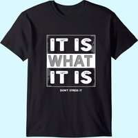 T-shirt Relax et Chillout It Is What It Is pour hommes — T-shirts pour hommes