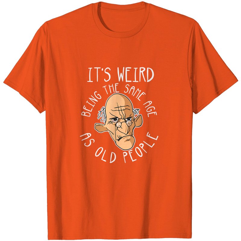T-shirt It's Weird Being The Same Age As Old People pour hommes — T-shirts pour hommes