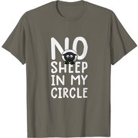 No Sheep In My Circle Men's T-Shirt