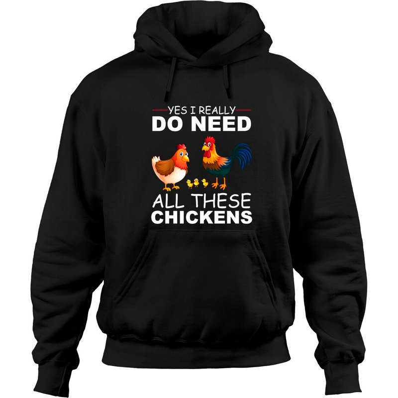 Oui, j'ai vraiment besoin de tous ces poules - Hoodie de fermier