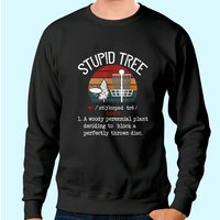 Sweatshirt Vintage Stupid Tree Disc Golf pour Unisexe