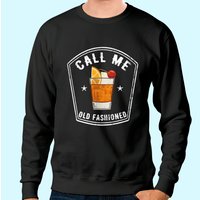 Sweatshirt Vintage Call Me Old Fashioned Whiskey pour Unisexe — Sweats à capuche pour hommes