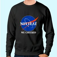 Sweatshirt Not Flat We Checked Terre Plate pour Unisexe