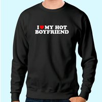 Sweatshirt Unisexe I Love My Hot Boyfriend — Sweats à capuche pour hommes