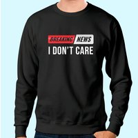 Sweat à Capuche Breaking News I Don't Care pour Unisexe — Sweats à capuche pour hommes