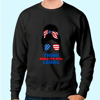 Think While It's Still Legal Unisex Sweatshirt — Mens Hoodies