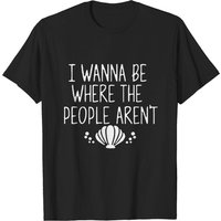 T-shirt Graphique pour Hommes I Wanna Be Where The People Aren't — T-shirts pour hommes