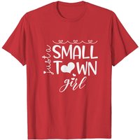 T-shirt pour hommes Just A Small Town Girl