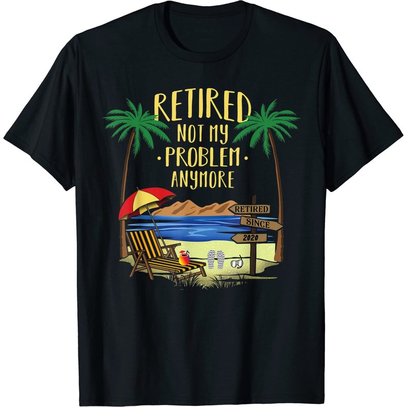 T-shirt pour hommes Retired Not My Problem Anymore 2020 — T-shirts pour hommes