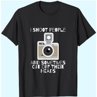 I Shoot People Photography Humor T-Shirt for Men