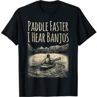 Paddle Faster I Hear Banjos Men's T-Shirt