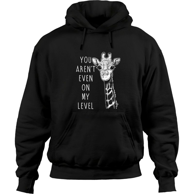 Hoodie Girafe You Aren't Even On My Level pour Unisexe — Sweats à capuche pour hommes