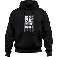 Hoodie à Capuche Motivational No One Cares Work Harder