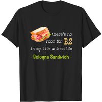Bologna Sandwich Baloney Sausage Fried Jumbo Day Gift T-Shirt