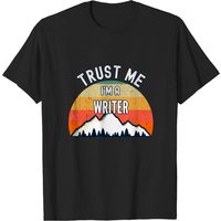 Trust Me I'm A Writer T-Shirt for Men