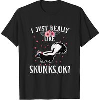 I Just Really Like Skunks OK T-Shirt for Men