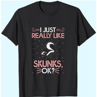 T-shirt pour hommes Funny I Just Really Like Skunks — T-shirts pour hommes