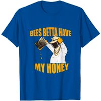 T-shirt Honey Bees Betta Have My Honey pour hommes — T-shirts pour hommes