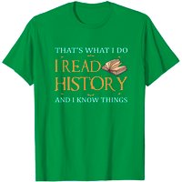 That's What I Do I Read History And I Know Things T-Shirt pour hommes — T-shirts pour hommes