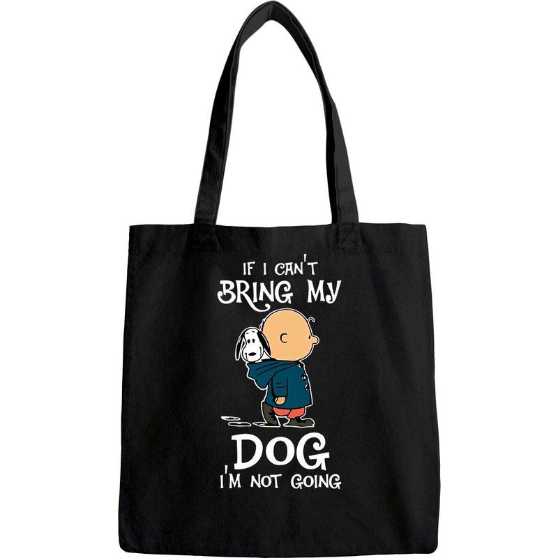 Tote Bag If I Can't Bring My Dog I'm Not Going Snoopy — Sacs fourre-tout