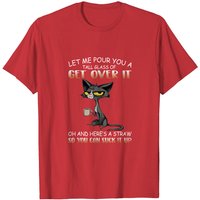 T-shirt Cat Lover Laissez-moi vous servir un grand verre de passez à autre chose — T-shirts pour hommes