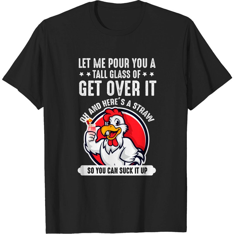 T-shirt Pouvez-vous me verser un grand verre de passez à autre chose - Poulet — T-shirts pour hommes