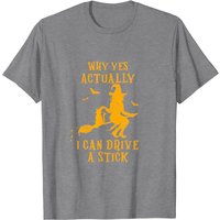 Why Yes I Can Drive A Stick Halloween Witch & Cat T-Shirt — Mens T Shirts