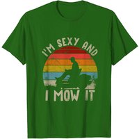 I'm Sexy And I Mow It Landscaping T-Shirt for Men — Mens T Shirts
