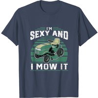 I'm Sexy And I Mow It Landscaping T-Shirt for Men — Mens T Shirts