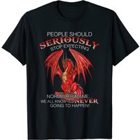 T-shirt Dragon People Should Stop Expecting Normal pour hommes