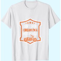 T-shirt humoristique I Dont Snore Dream Im A Motorcycle Biker — T-shirts pour hommes