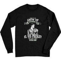 Some Of Us Grew Up Listening To Elvis Presley Long Sleeve T-Shirt