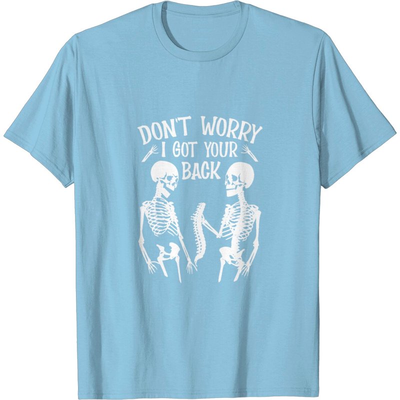 Don't Worry I Got Your Back Skeleton Backbone Halloween T-Shirt — Mens T Shirts