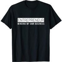 T-shirt Entrepreneur Propriétaire d'Entreprise Minding My Own Business — T-shirts pour hommes