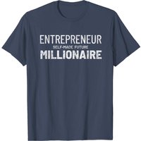 T-Shirt Motivational Entrepreneur Selfmade Future Millionaire