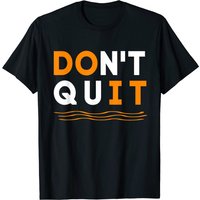 T-shirt pour hommes Don't Quit: Do It! en noir