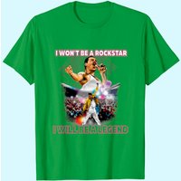 T-Shirt I Will Be A Legend de Freddie Mercury pour hommes
