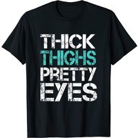 Workout T-Shirt Thick Thighs Pretty Eyes for Men
