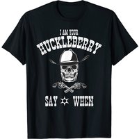 T-shirt I Am Your Huckleberry | T-shirt fan de Doc Holiday Say When — T-shirts pour hommes