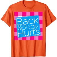 Back and Body Hurts T-Shirt for Men - Black — Mens T Shirts