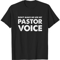T-shirt pour hommes Dont Make Me Use My Pastor Voice — T-shirts pour hommes