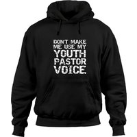 Cadeau de ministère étudiant : Ne me faites pas utiliser ma voix de pasteur de jeunesse — Sweats à capuche pour hommes